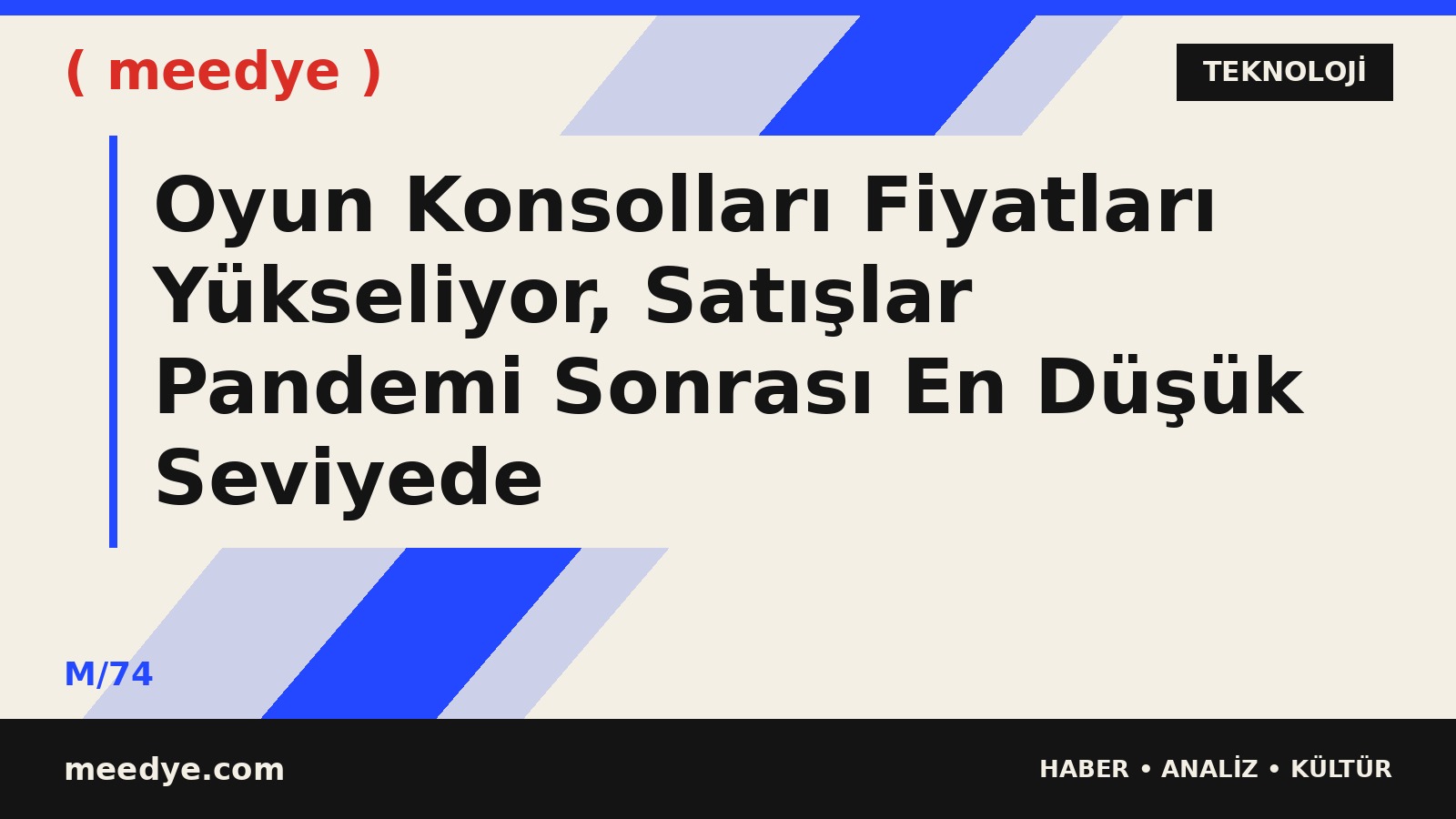 Oyun Konsolları Fiyatları Yükseliyor, Satışlar Pandemi Sonrası En Düşük Seviyede — Meedye editoryal görseli