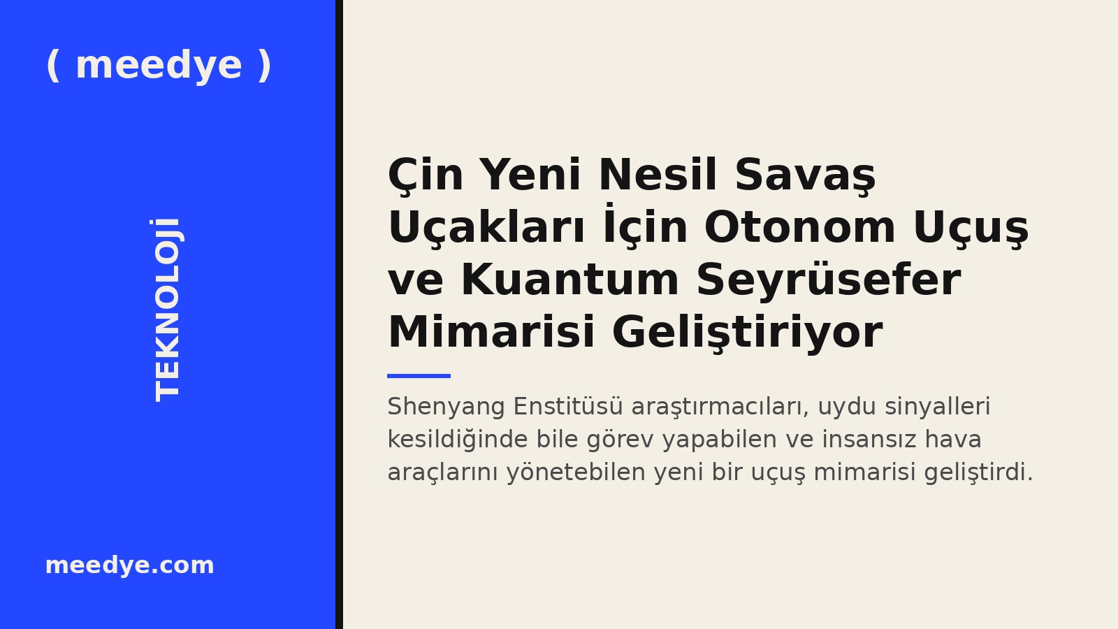 Çin Yeni Nesil Savaş Uçakları İçin Otonom Uçuş ve Kuantum Seyrüsefer Mimarisi Geliştiriyor — Meedye editoryal görseli