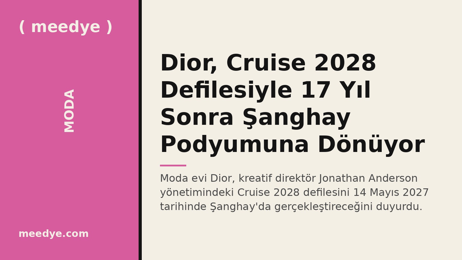 Dior, Cruise 2028 Defilesiyle 17 Yıl Sonra Şanghay Podyumuna Dönüyor — Meedye editoryal görseli