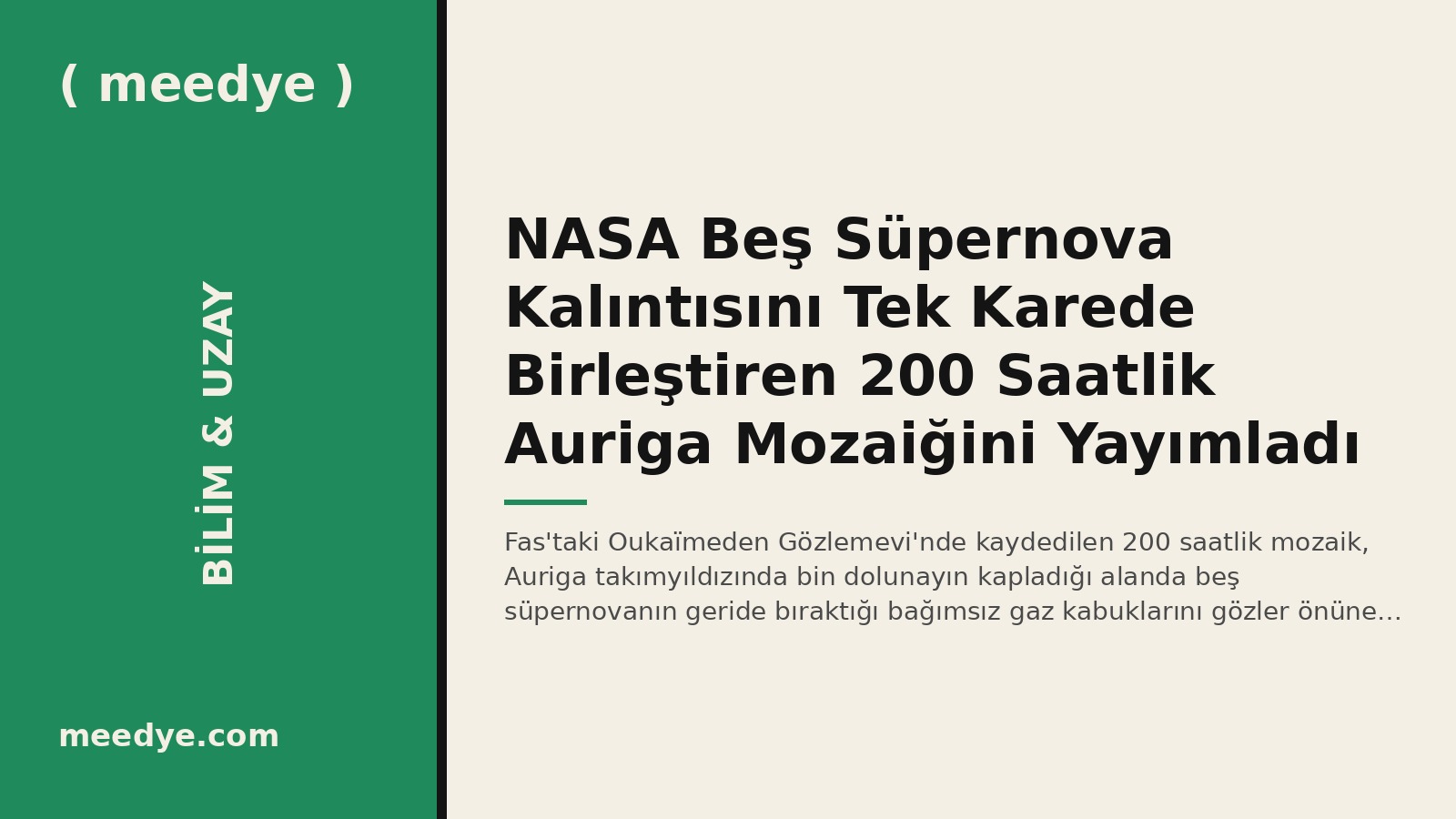 NASA Beş Süpernova Kalıntısını Tek Karede Birleştiren 200 Saatlik Auriga Mozaiğini Yayımladı — Meedye editoryal görseli