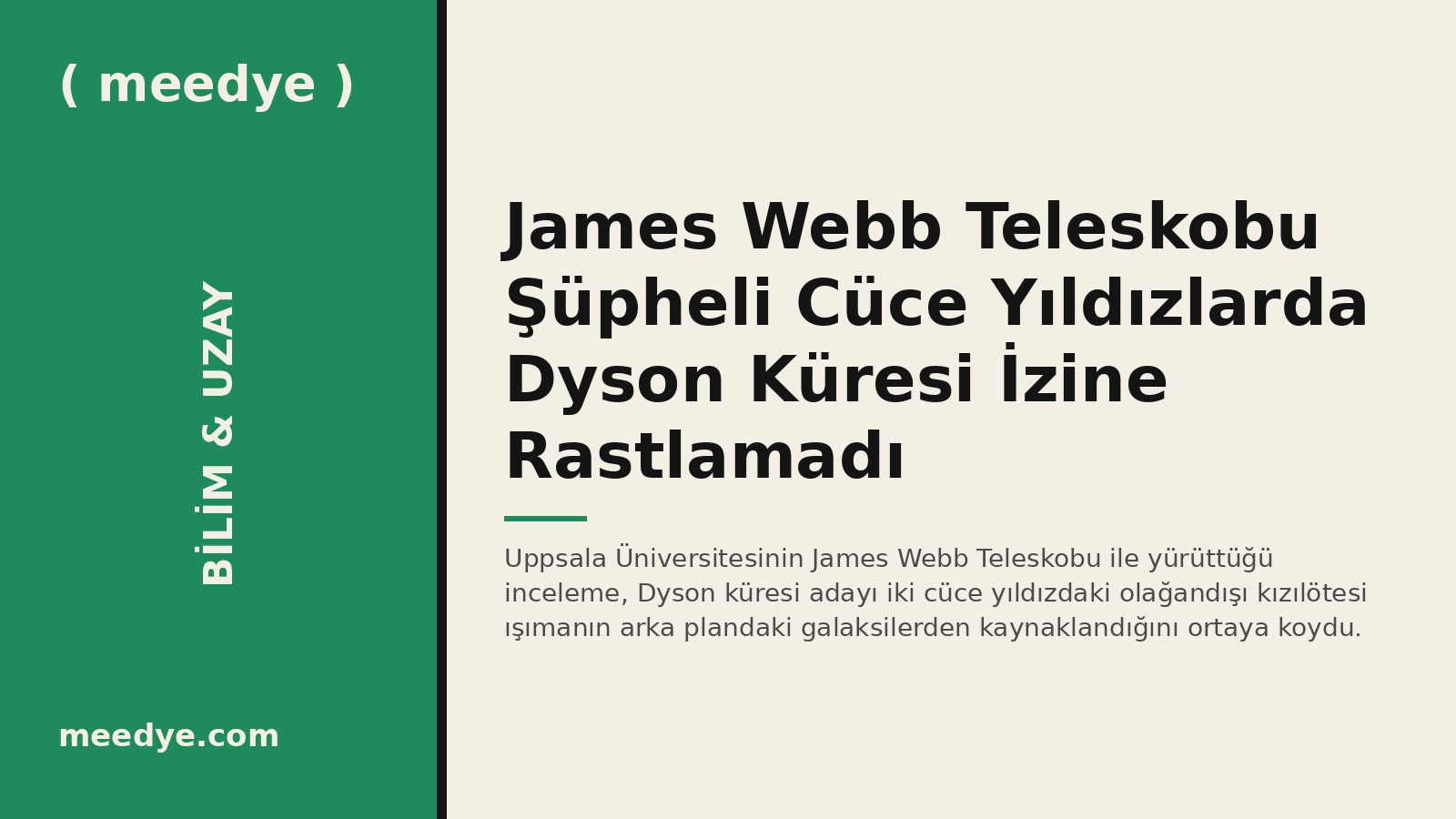 James Webb Teleskobu Şüpheli Cüce Yıldızlarda Dyson Küresi İzine Rastlamadı — Meedye editoryal görseli
