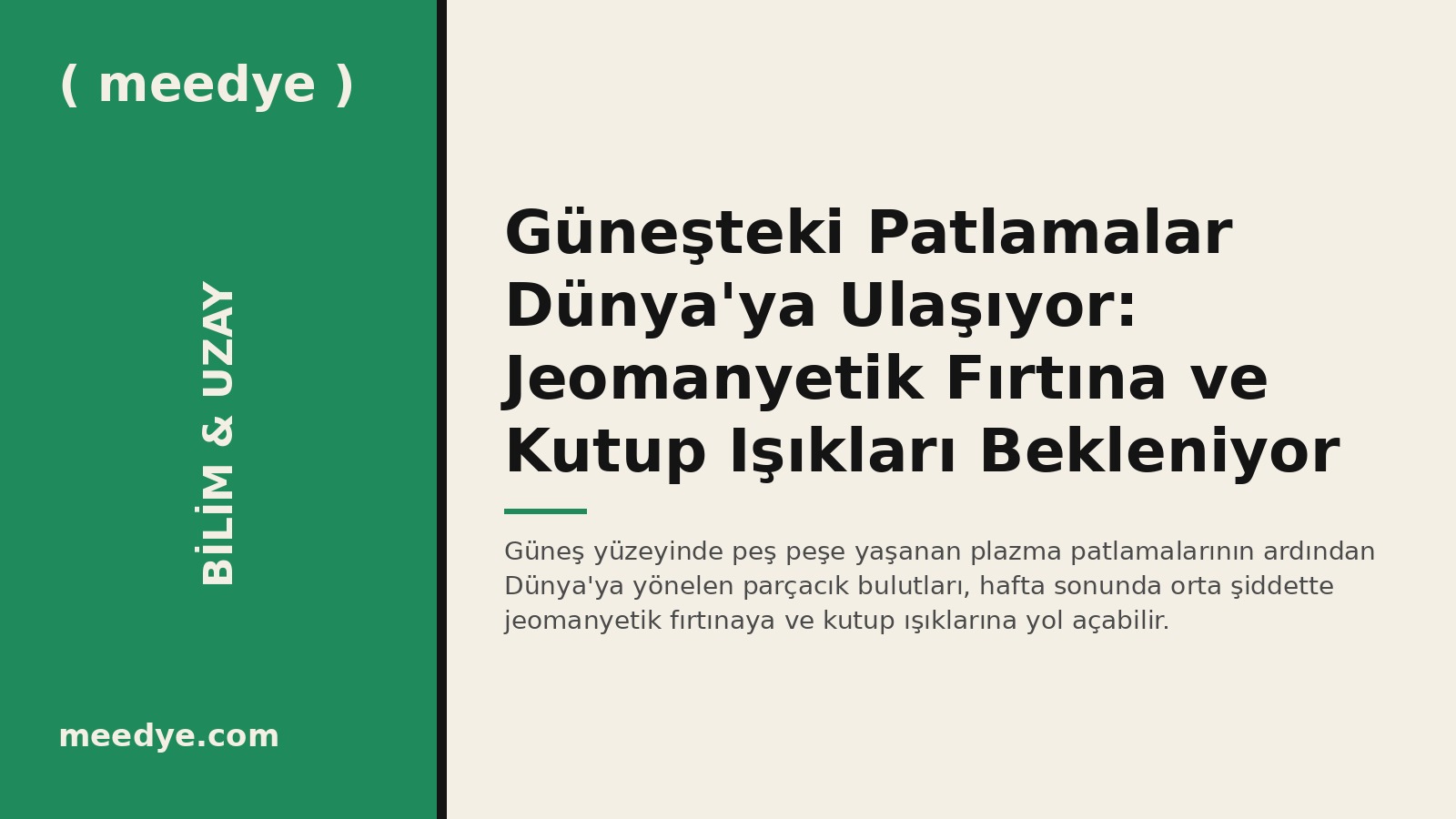 Güneşteki Patlamalar Dünya'ya Ulaşıyor: Jeomanyetik Fırtına ve Kutup Işıkları Bekleniyor — Meedye editoryal görseli