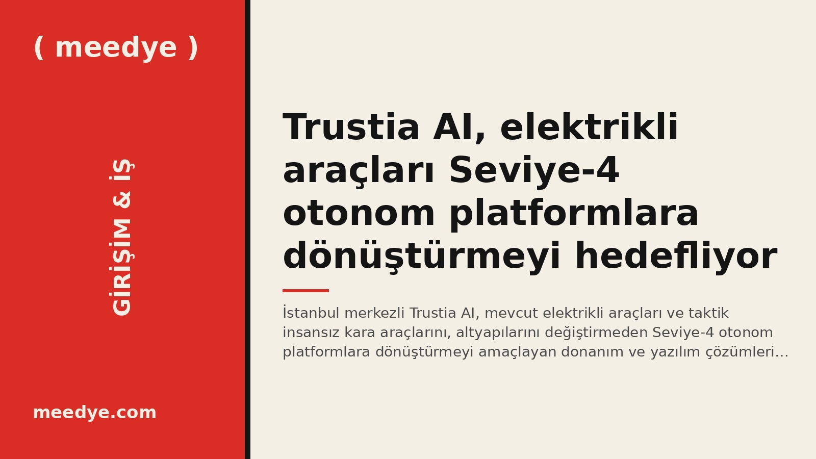 Trustia AI, elektrikli araçları Seviye-4 otonom platformlara dönüştürmeyi hedefliyor — Meedye editoryal görseli