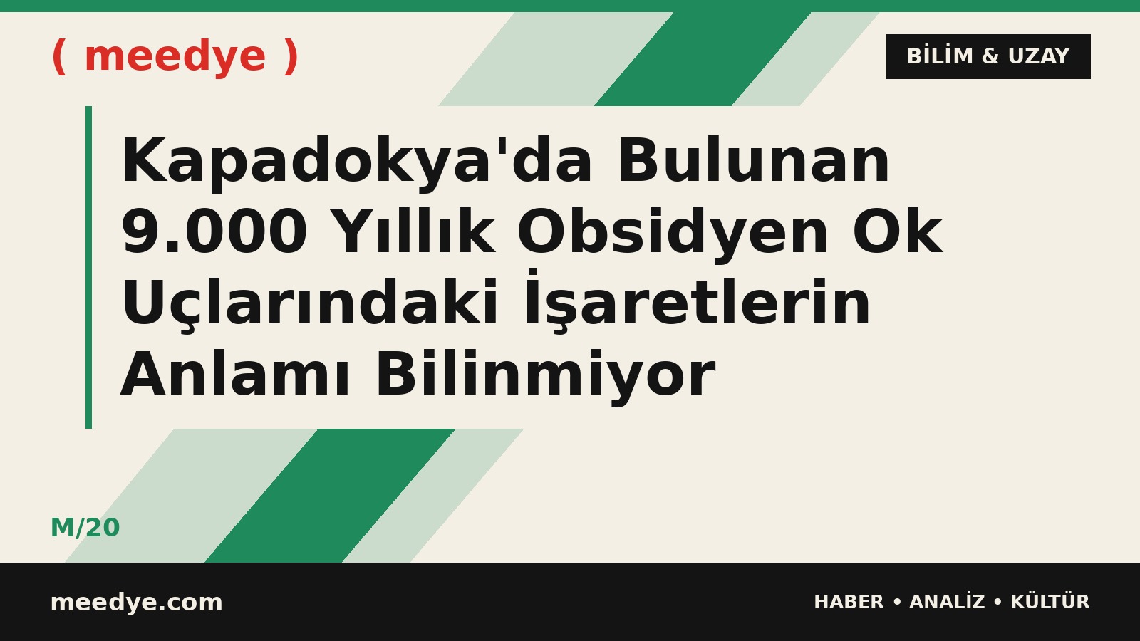 Kapadokya'da Bulunan 9.000 Yıllık Obsidyen Ok Uçlarındaki İşaretlerin Anlamı Bilinmiyor — Meedye editoryal görseli