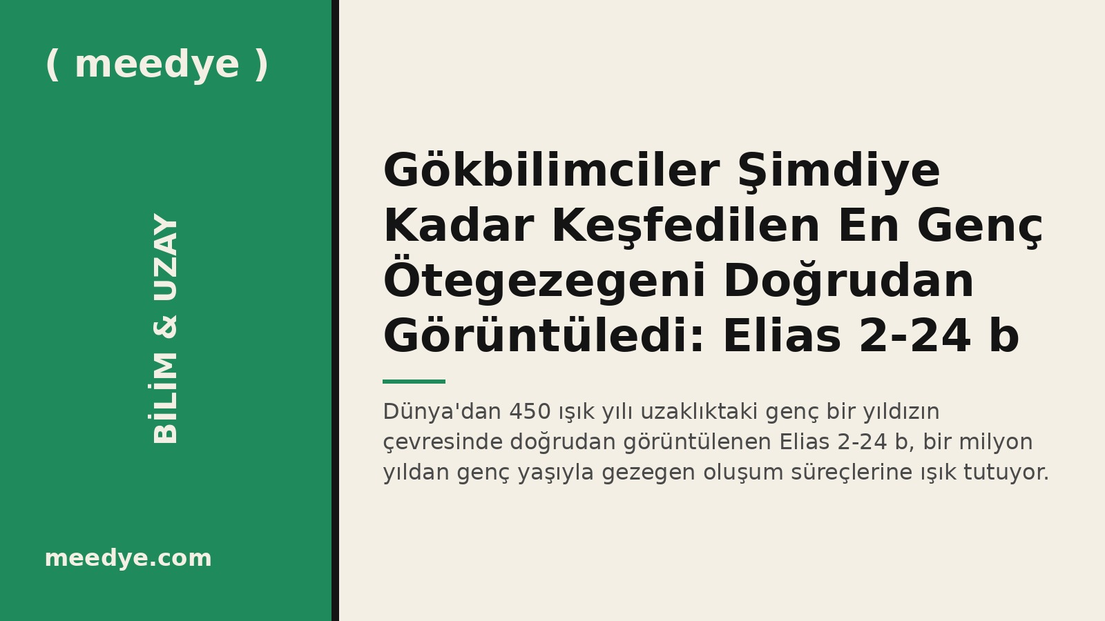 Gökbilimciler Şimdiye Kadar Keşfedilen En Genç Ötegezegeni Doğrudan Görüntüledi: Elias 2-24 b — Meedye editoryal görseli