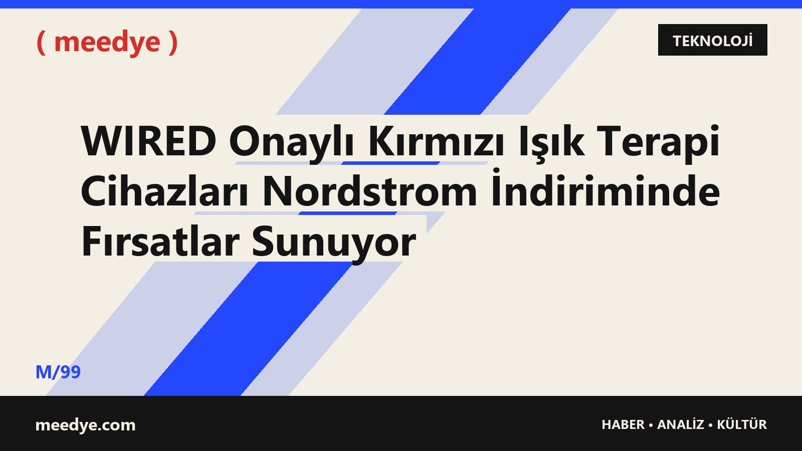 WIRED Onaylı Kırmızı Işık Terapi Cihazları Nordstrom İndiriminde Fırsatlar Sunuyor — Meedye editoryal görseli