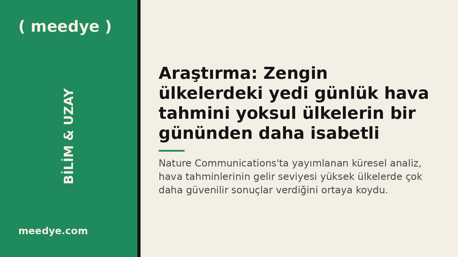 Araştırma: Zengin ülkelerdeki yedi günlük hava tahmini yoksul ülkelerin bir gününden daha isabetli — Meedye editoryal görseli