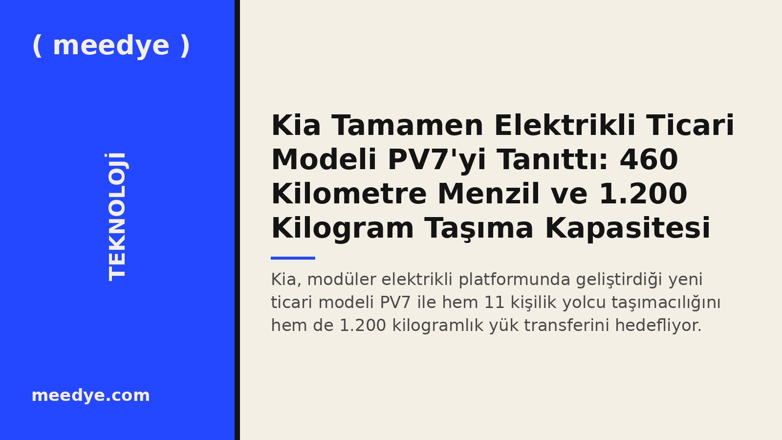 Kia Tamamen Elektrikli Ticari Modeli PV7'yi Tanıttı: 460 Kilometre Menzil ve 1.200 Kilogram Taşıma Kapasitesi — Meedye editoryal görseli
