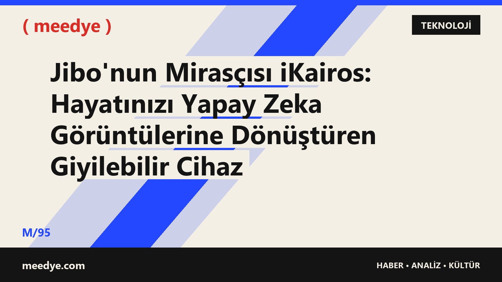 Jibo'nun Mirasçısı iKairos: Hayatınızı Yapay Zeka Görüntülerine Dönüştüren Giyilebilir Cihaz — Meedye editoryal görseli