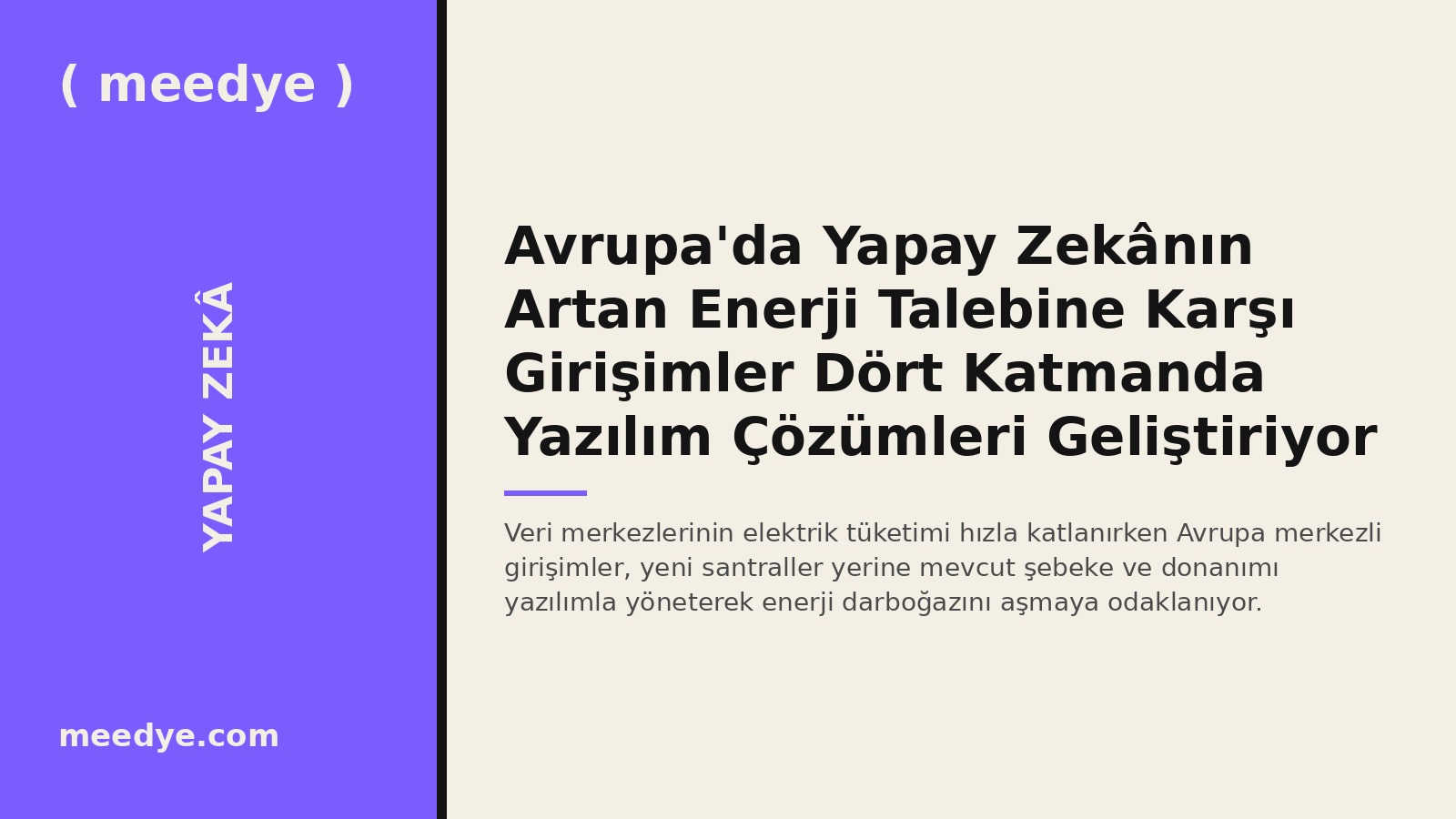 Avrupa'da Yapay Zekânın Artan Enerji Talebine Karşı Girişimler Dört Katmanda Yazılım Çözümleri Geliştiriyor — Meedye editoryal görseli