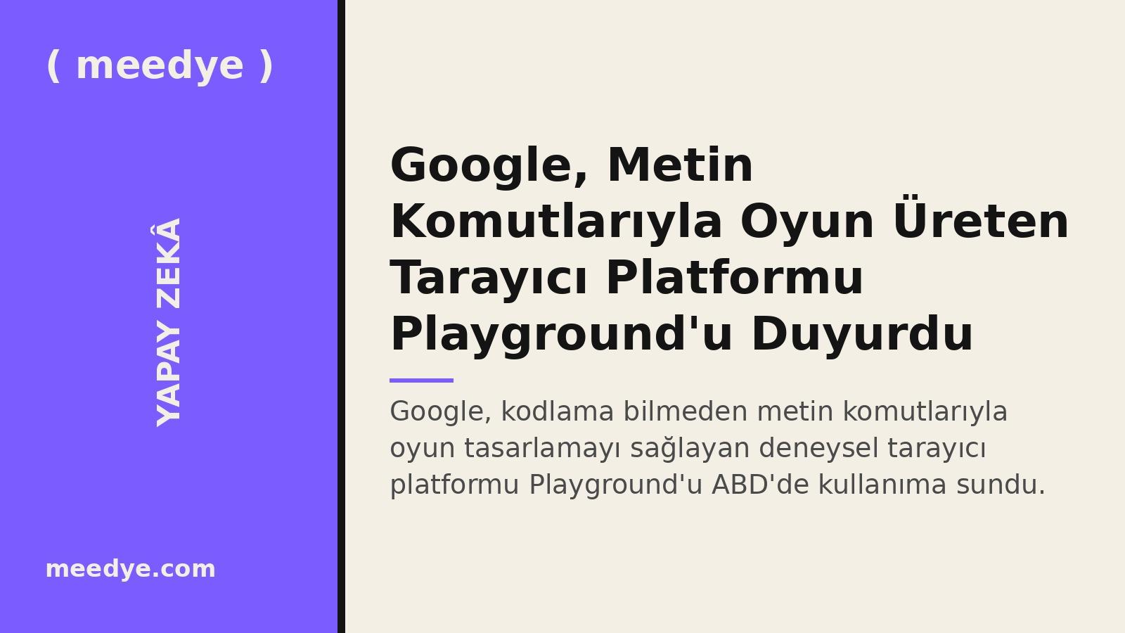 Google, Metin Komutlarıyla Oyun Üreten Tarayıcı Platformu Playground'u Duyurdu — Meedye editoryal görseli