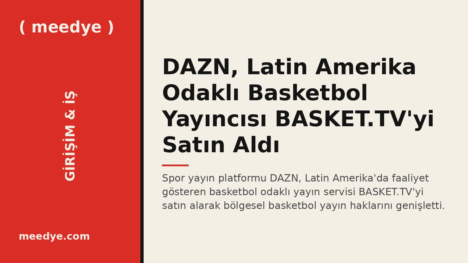 DAZN, Latin Amerika Odaklı Basketbol Yayıncısı BASKET.TV'yi Satın Aldı — Meedye editoryal görseli