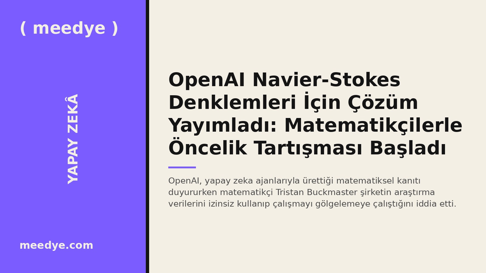 OpenAI Navier-Stokes Denklemleri İçin Çözüm Yayımladı: Matematikçilerle Öncelik Tartışması Başladı — Meedye editoryal görseli