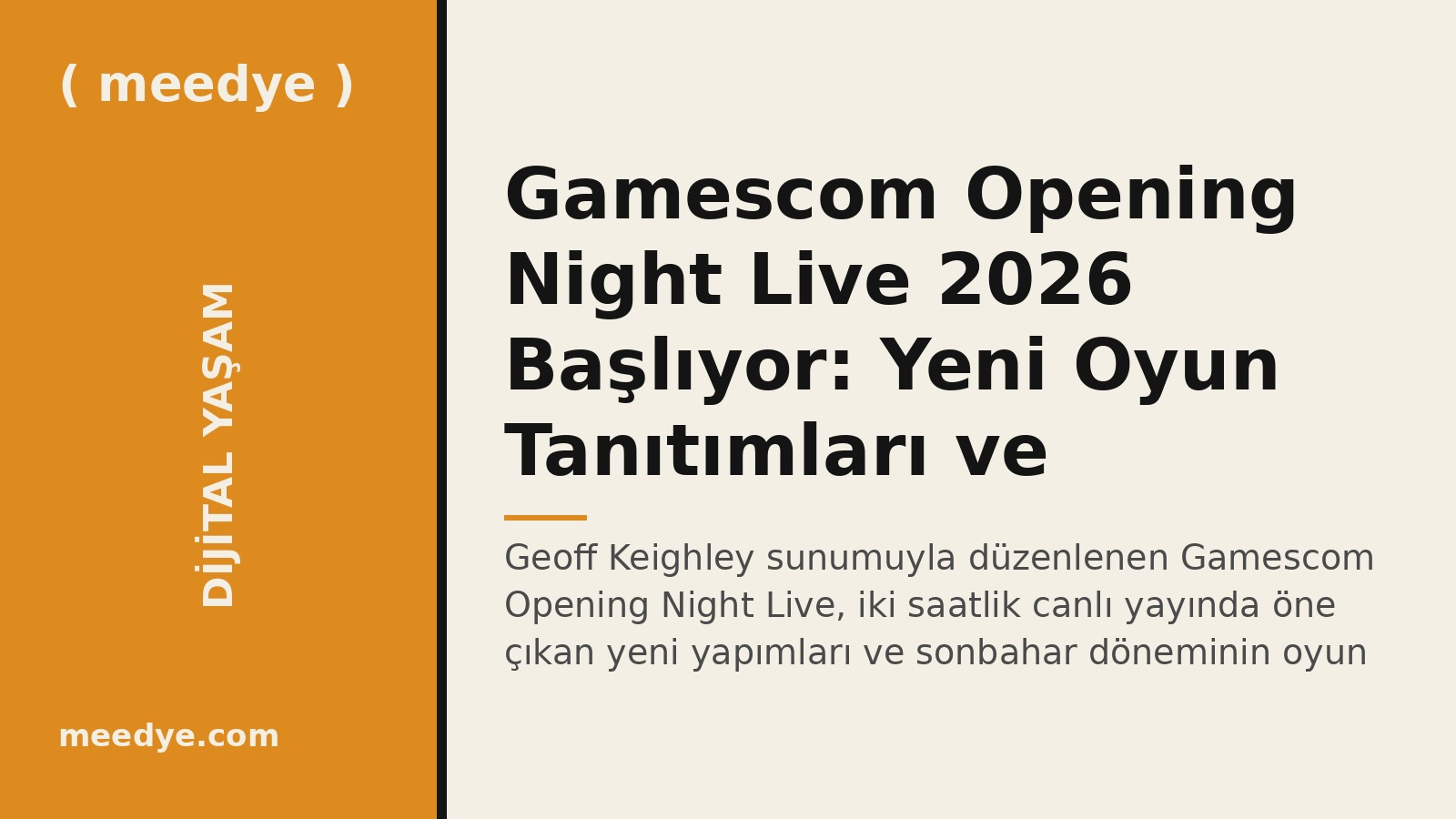 Gamescom Opening Night Live 2026 Başlıyor: Yeni Oyun Tanıtımları ve Sonbahar Takvimi — Meedye editoryal görseli