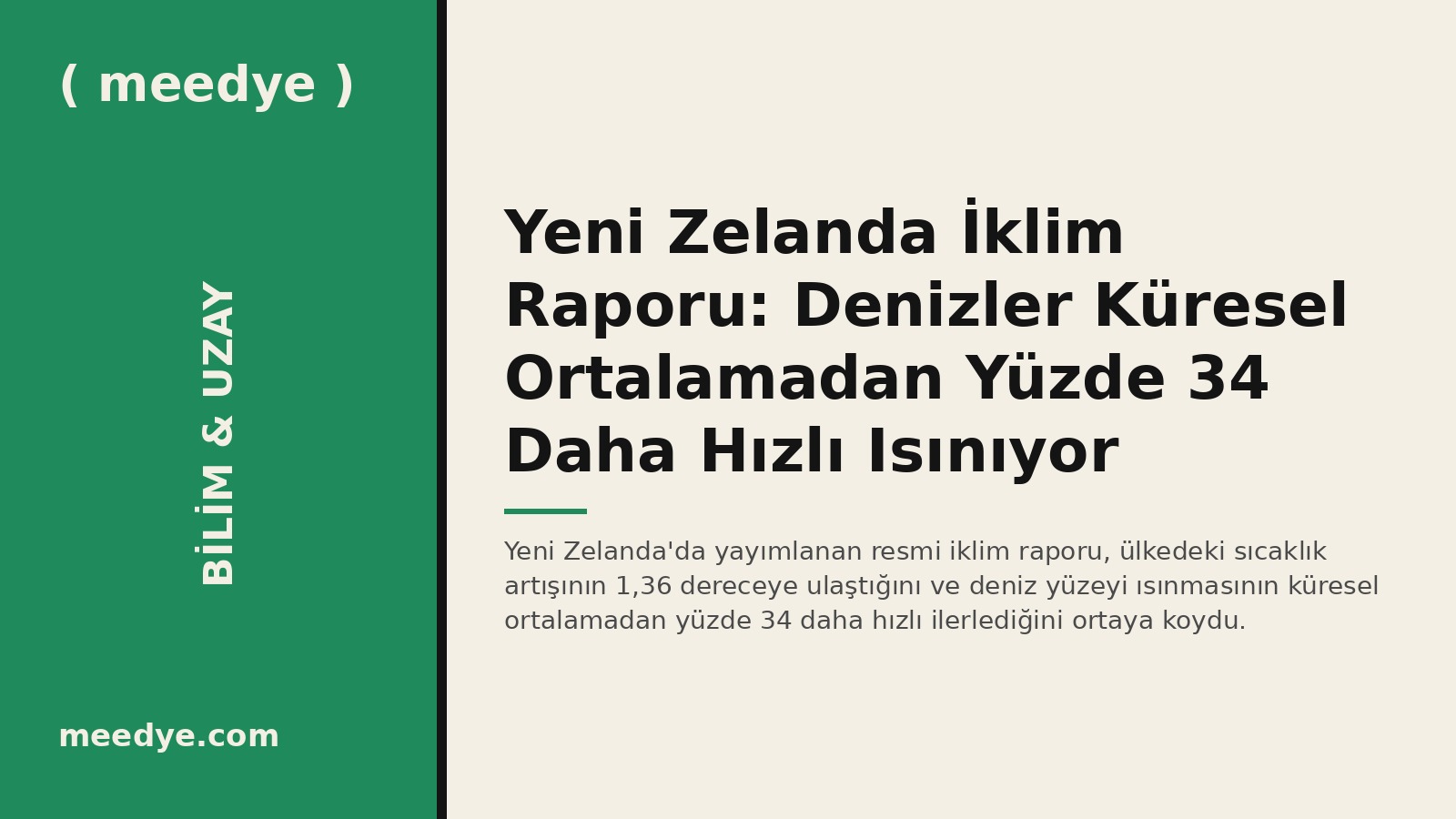 Yeni Zelanda İklim Raporu: Denizler Küresel Ortalamadan Yüzde 34 Daha Hızlı Isınıyor — Meedye editoryal görseli