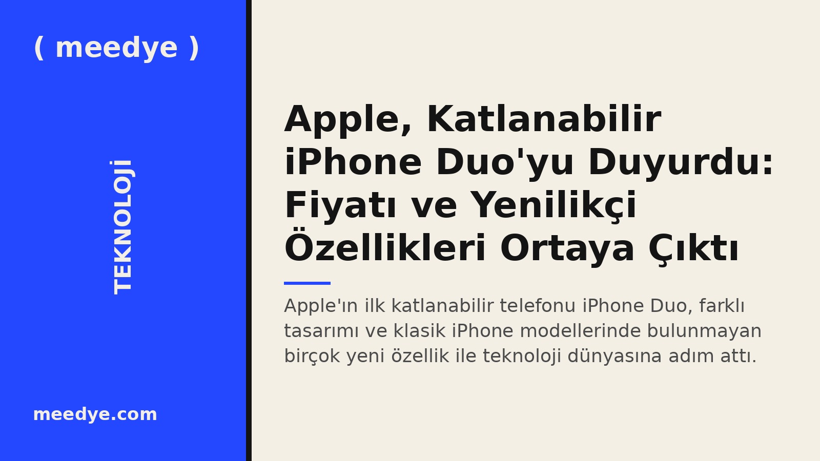 Apple, Katlanabilir iPhone Duo'yu Duyurdu: Fiyatı ve Yenilikçi Özellikleri Ortaya Çıktı — Meedye editoryal görseli