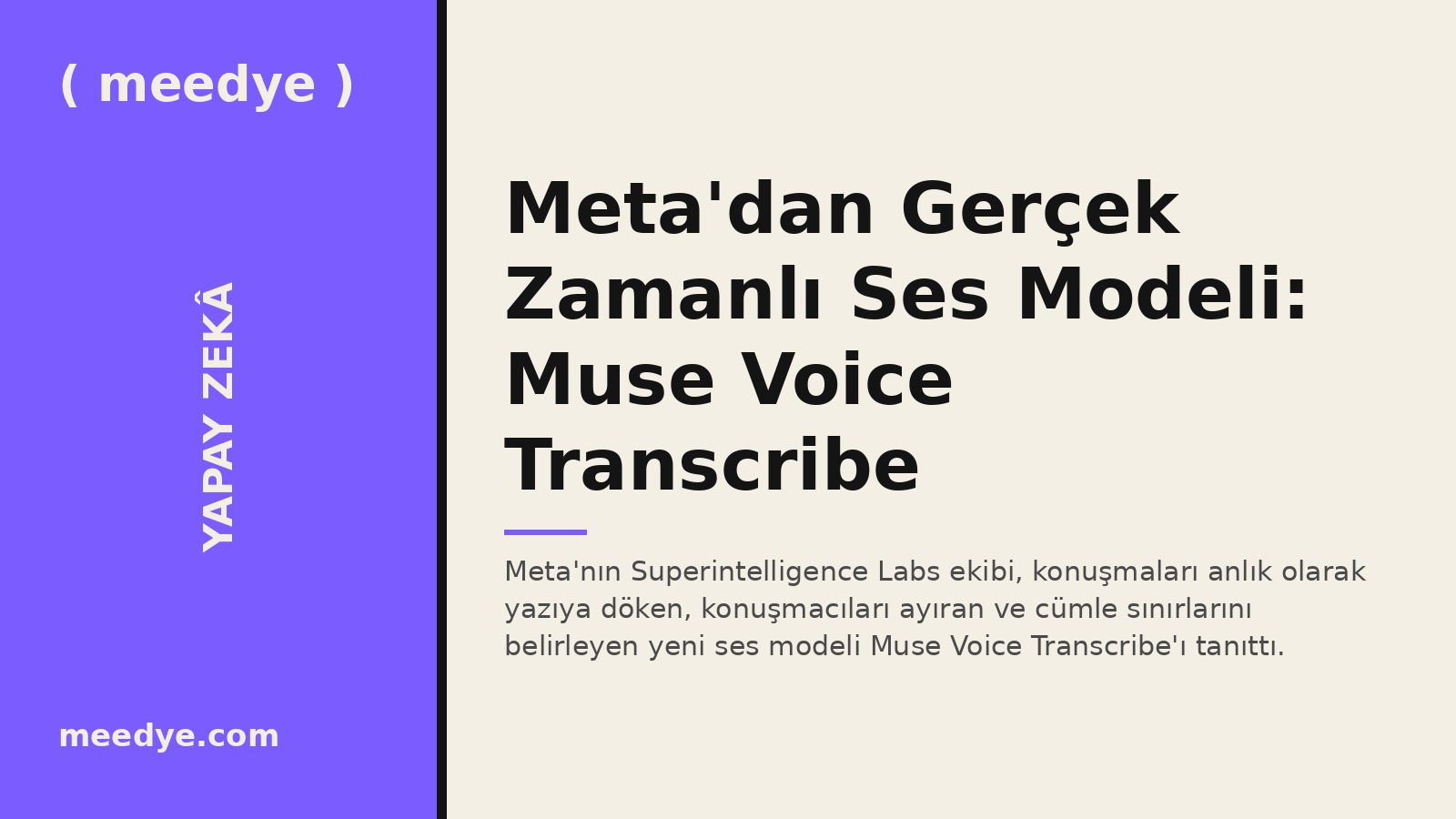 Meta'dan Gerçek Zamanlı Ses Modeli: Muse Voice Transcribe — Meedye editoryal görseli