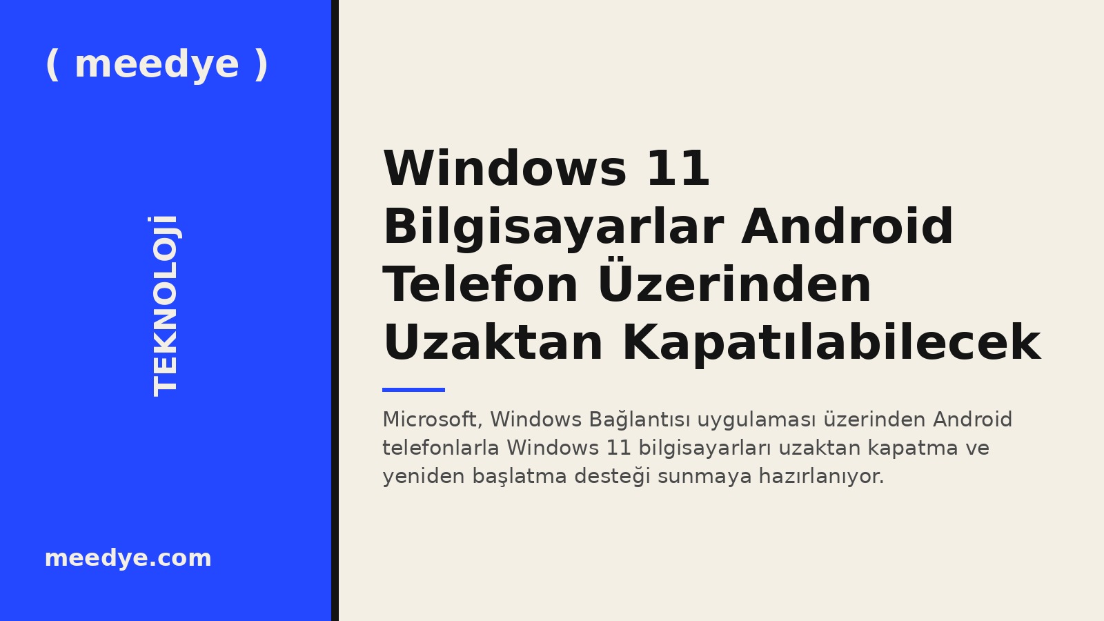 Windows 11 Bilgisayarlar Android Telefon Üzerinden Uzaktan Kapatılabilecek — Meedye editoryal görseli