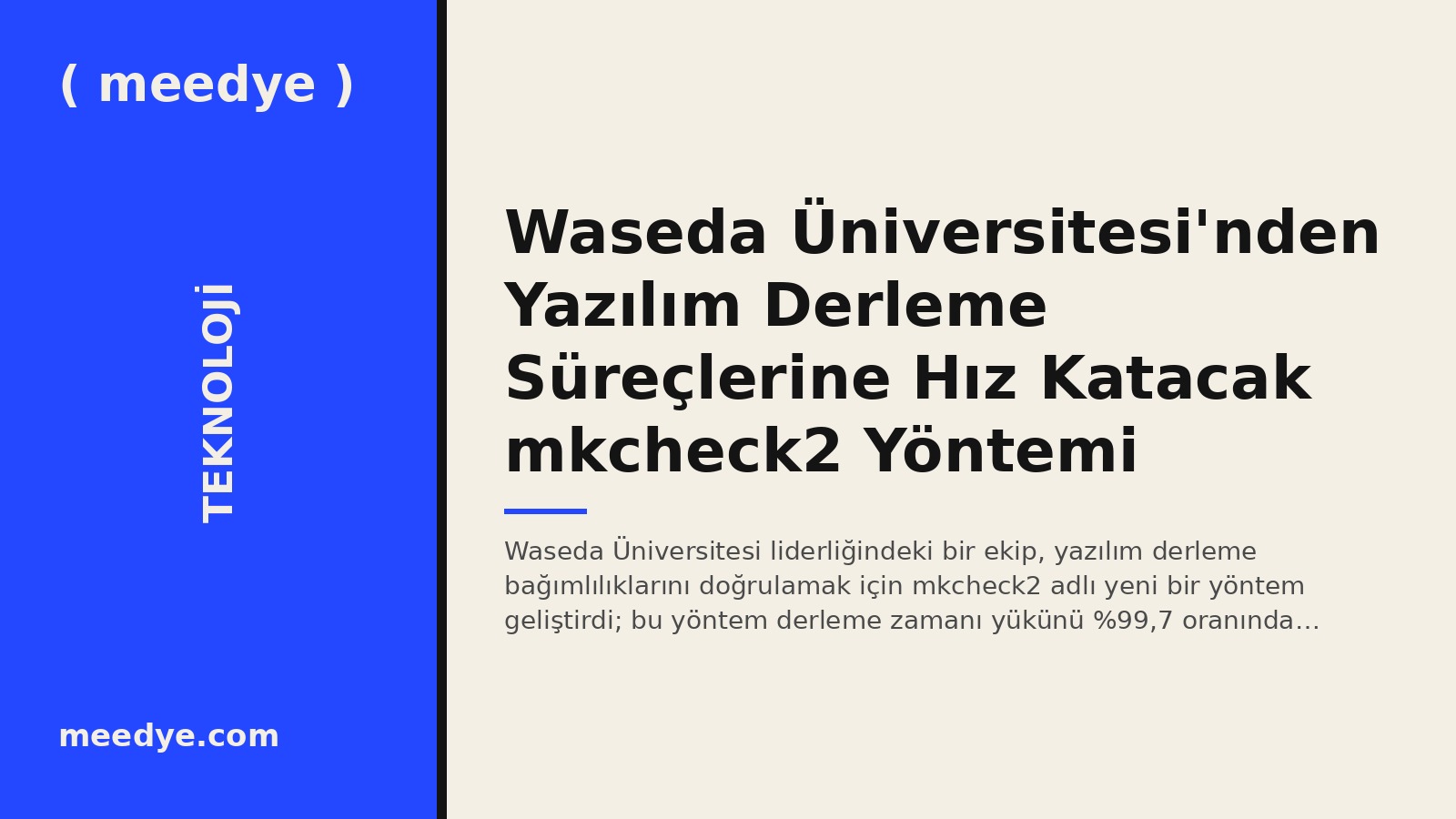 Waseda Üniversitesi'nden Yazılım Derleme Süreçlerine Hız Katacak mkcheck2 Yöntemi — Meedye editoryal görseli