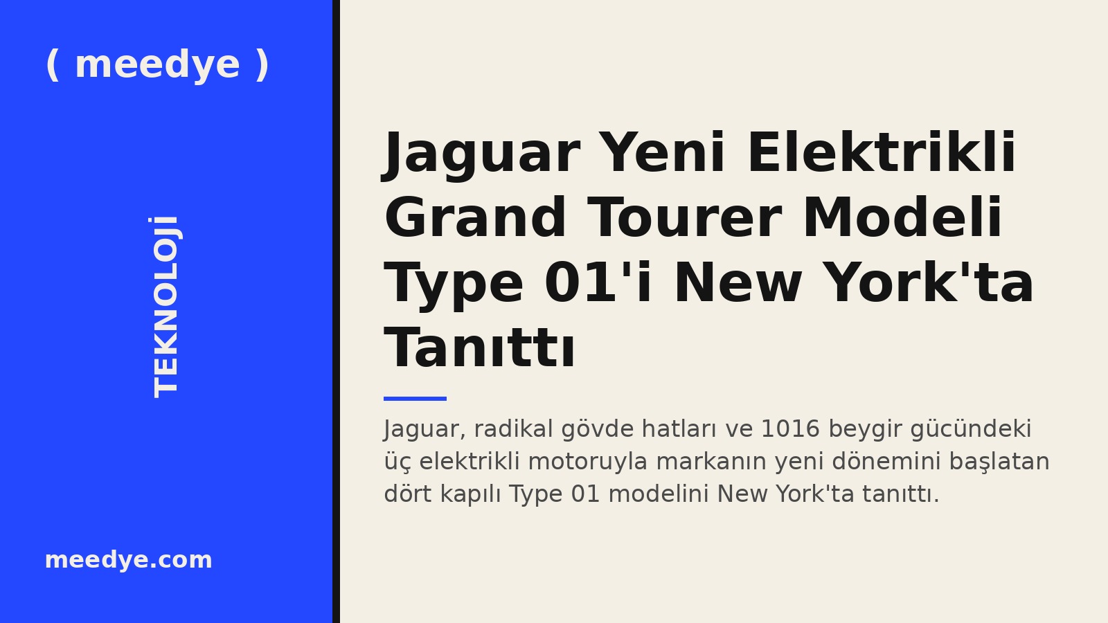 Jaguar Yeni Elektrikli Grand Tourer Modeli Type 01'i New York'ta Tanıttı — Meedye editoryal görseli