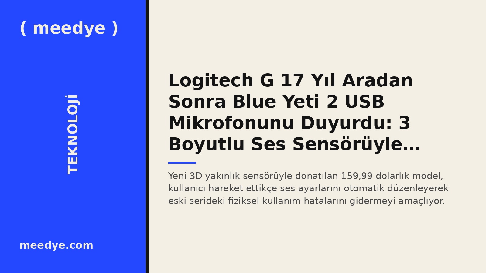 Logitech G 17 Yıl Aradan Sonra Blue Yeti 2 USB Mikrofonunu Duyurdu: 3 Boyutlu Ses Sensörüyle Geliyor — Meedye editoryal görseli