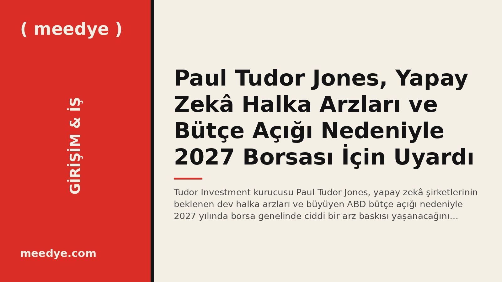 Paul Tudor Jones, Yapay Zekâ Halka Arzları ve Bütçe Açığı Nedeniyle 2027 Borsası İçin Uyardı — Meedye editoryal görseli