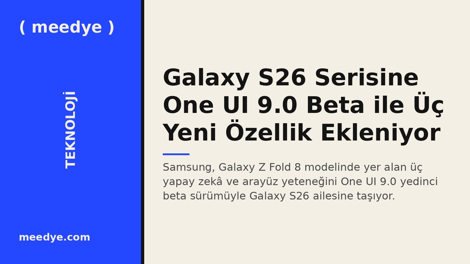Galaxy S26 Serisine One UI 9.0 Beta ile Üç Yeni Özellik Ekleniyor — Meedye editoryal görseli