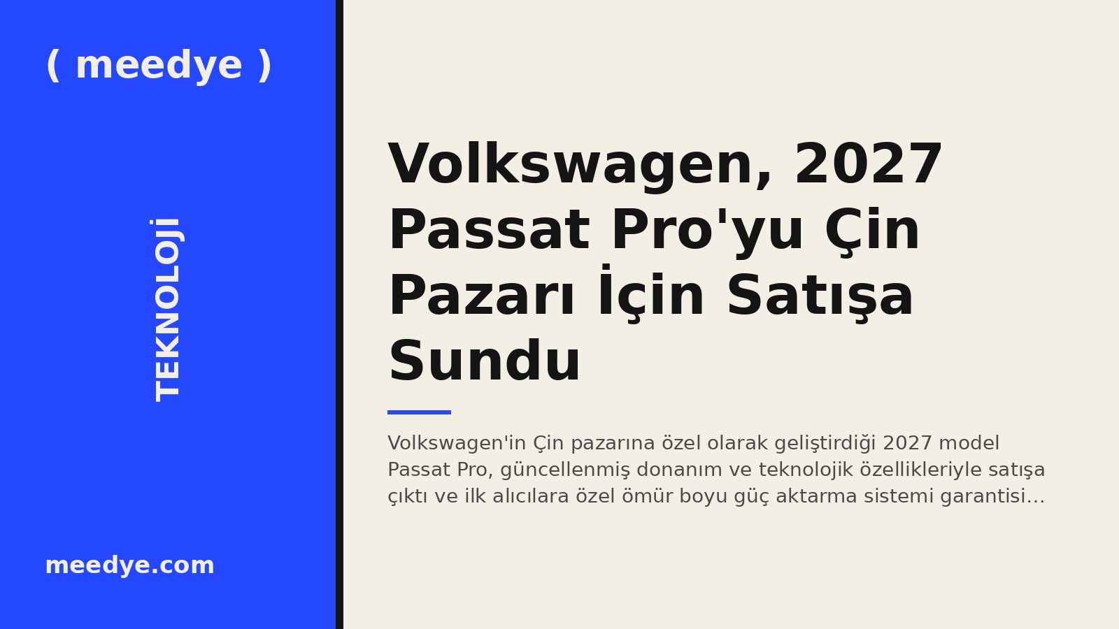 Volkswagen, 2027 Passat Pro'yu Çin Pazarı İçin Satışa Sundu — Meedye editoryal görseli