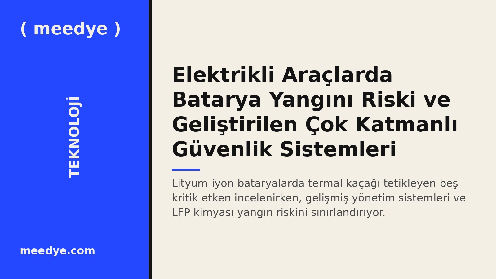 Elektrikli Araçlarda Batarya Yangını Riski ve Geliştirilen Çok Katmanlı Güvenlik Sistemleri — Meedye editoryal görseli