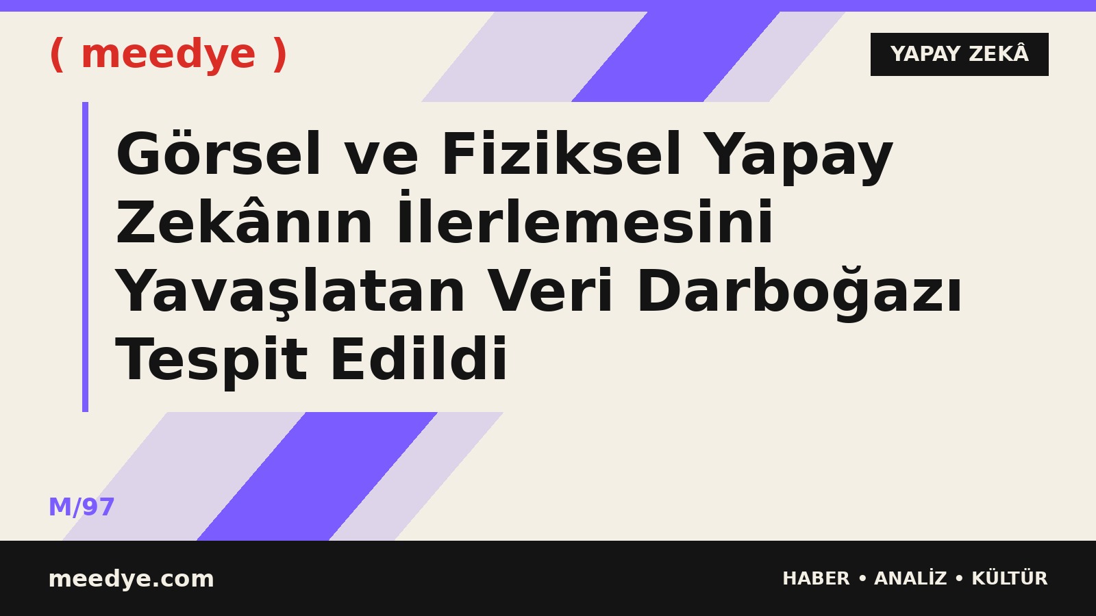 Görsel ve Fiziksel Yapay Zekânın İlerlemesini Yavaşlatan Veri Darboğazı Tespit Edildi — Meedye editoryal görseli