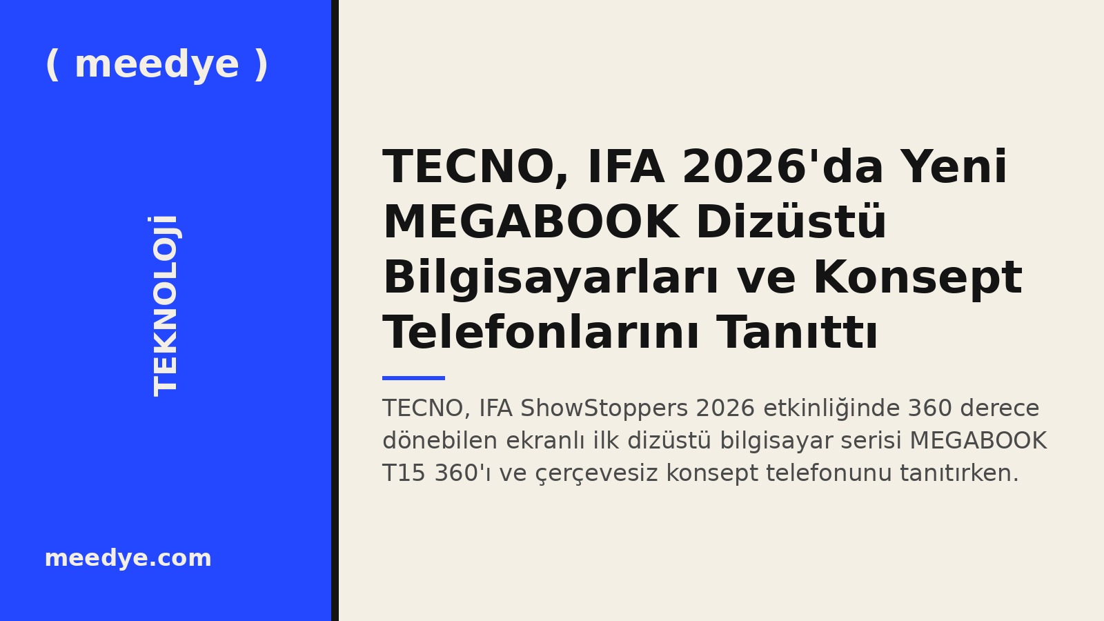TECNO, IFA 2026'da Yeni MEGABOOK Dizüstü Bilgisayarları ve Konsept Telefonlarını Tanıttı — Meedye editoryal görseli