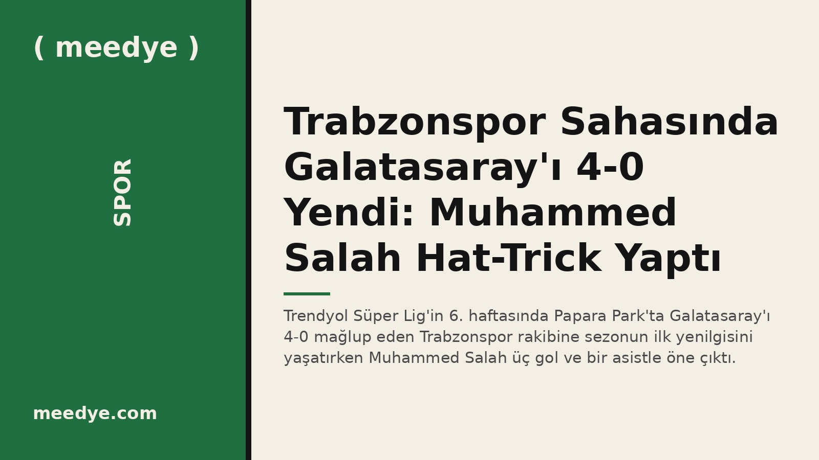 Trabzonspor Sahasında Galatasaray'ı 4-0 Yendi: Muhammed Salah Hat-Trick Yaptı — Meedye editoryal görseli