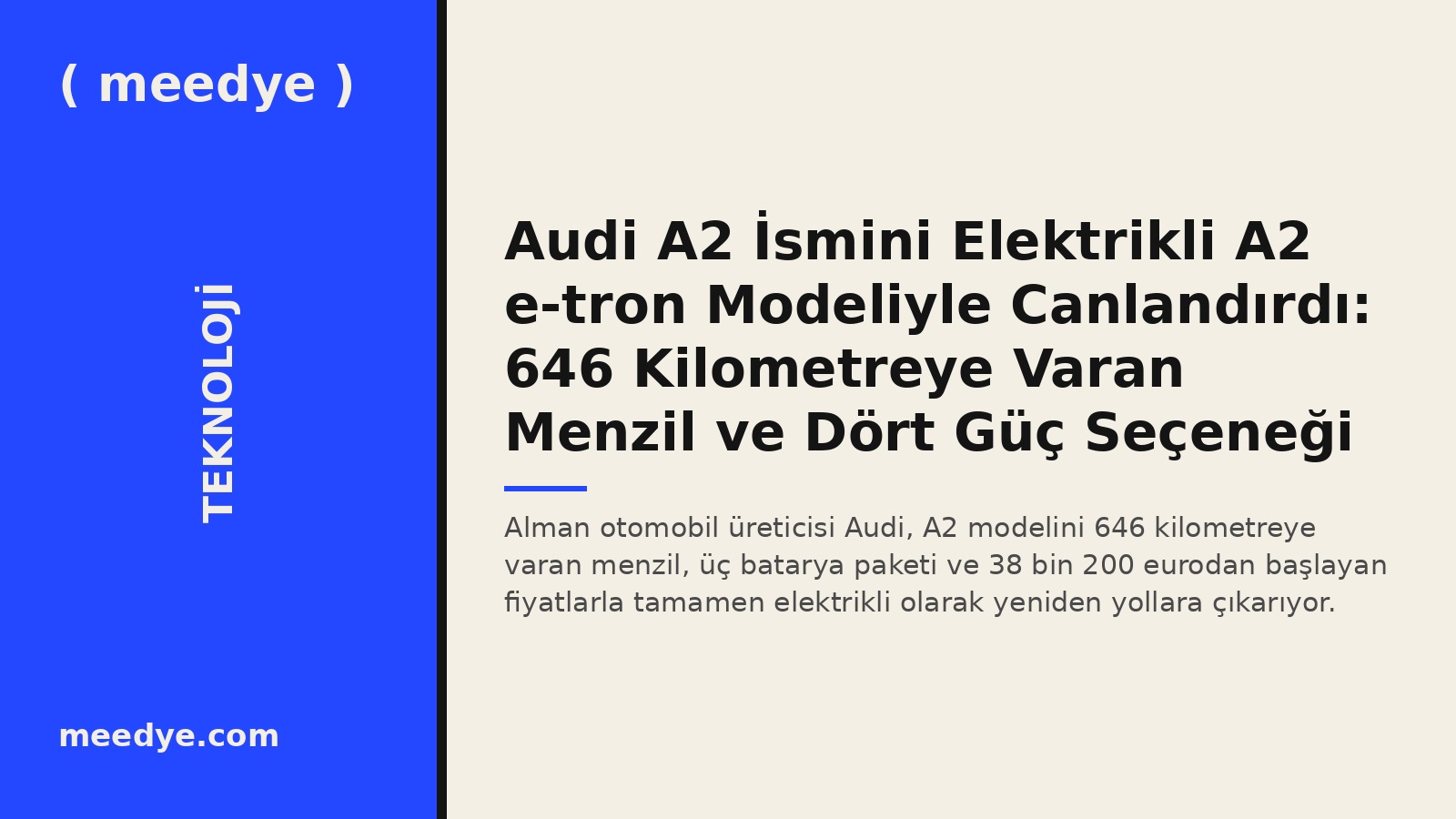Audi A2 İsmini Elektrikli A2 e-tron Modeliyle Canlandırdı: 646 Kilometreye Varan Menzil ve Dört Güç Seçeneği — Meedye editoryal görseli