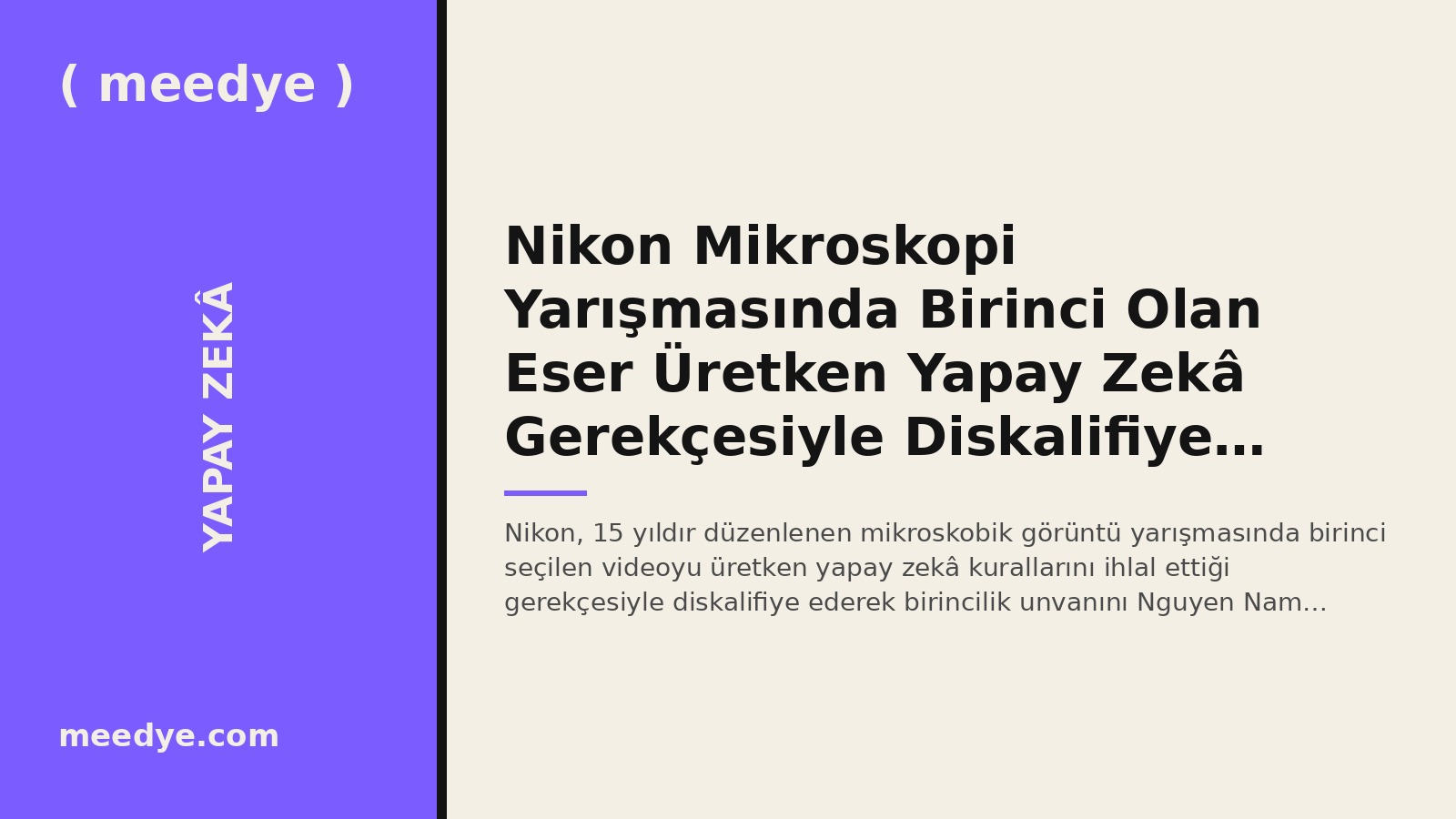 Nikon Mikroskopi Yarışmasında Birinci Olan Eser Üretken Yapay Zekâ Gerekçesiyle Diskalifiye Edildi — Meedye editoryal görseli