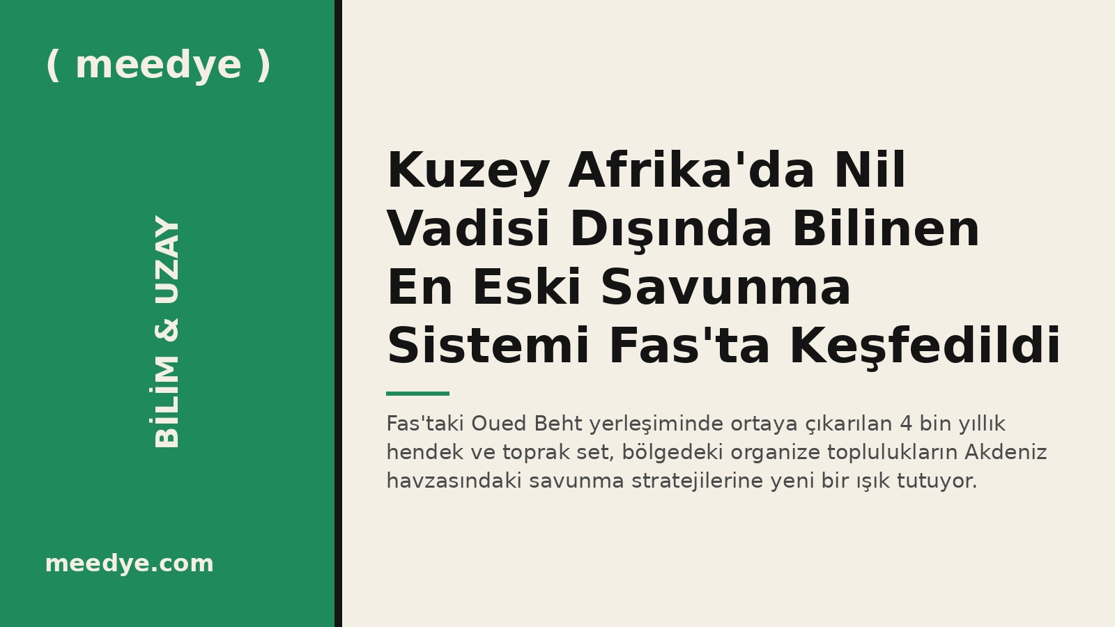 Kuzey Afrika'da Nil Vadisi Dışında Bilinen En Eski Savunma Sistemi Fas'ta Keşfedildi — Meedye editoryal görseli