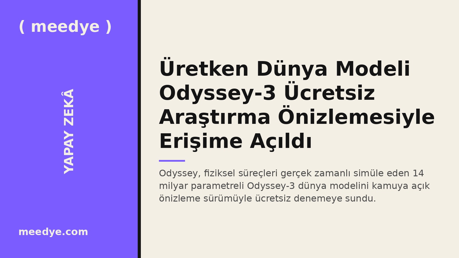 Üretken Dünya Modeli Odyssey-3 Ücretsiz Araştırma Önizlemesiyle Erişime Açıldı — Meedye editoryal görseli