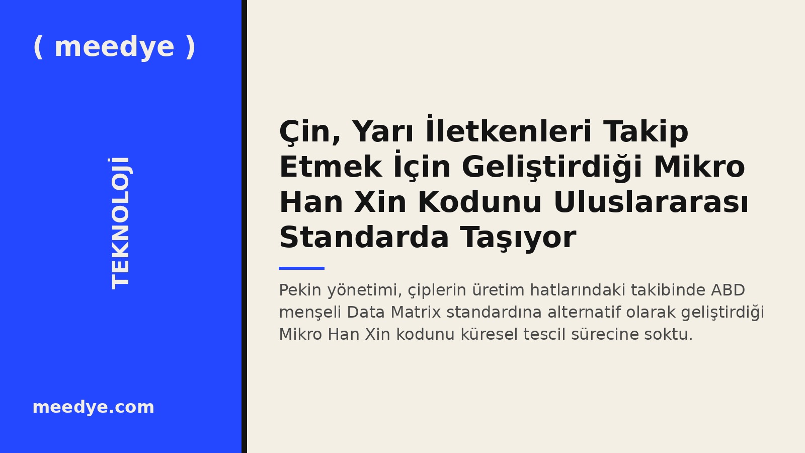 Çin, Yarı İletkenleri Takip Etmek İçin Geliştirdiği Mikro Han Xin Kodunu Uluslararası Standarda Taşıyor — Meedye editoryal görseli