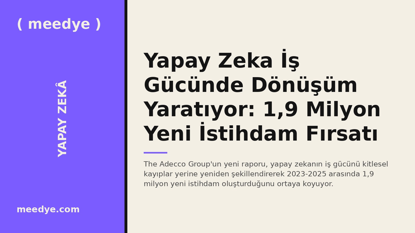 Yapay Zeka İş Gücünde Dönüşüm Yaratıyor: 1,9 Milyon Yeni İstihdam Fırsatı — Meedye editoryal görseli