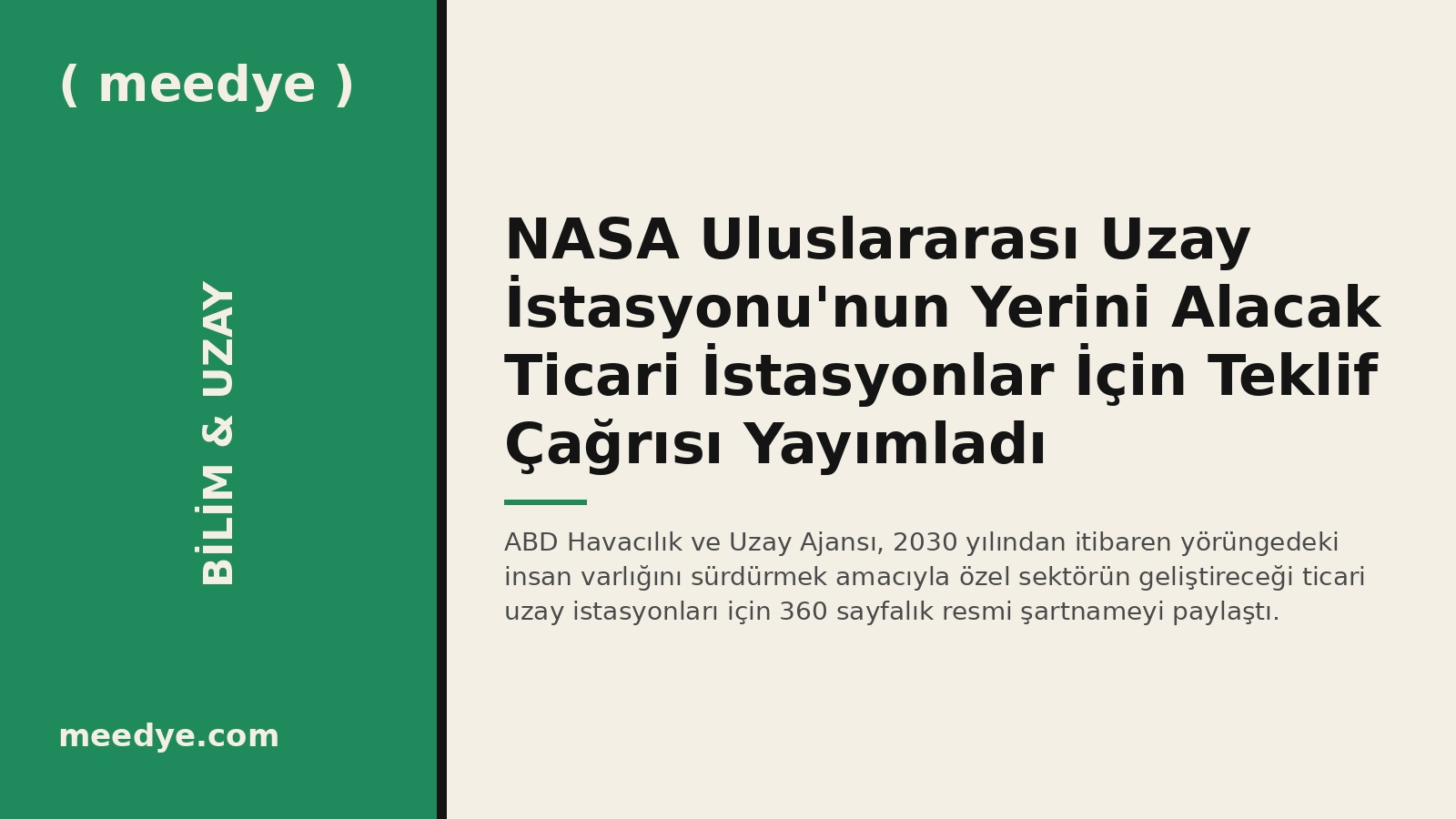 NASA Uluslararası Uzay İstasyonu'nun Yerini Alacak Ticari İstasyonlar İçin Teklif Çağrısı Yayımladı — Meedye editoryal görseli