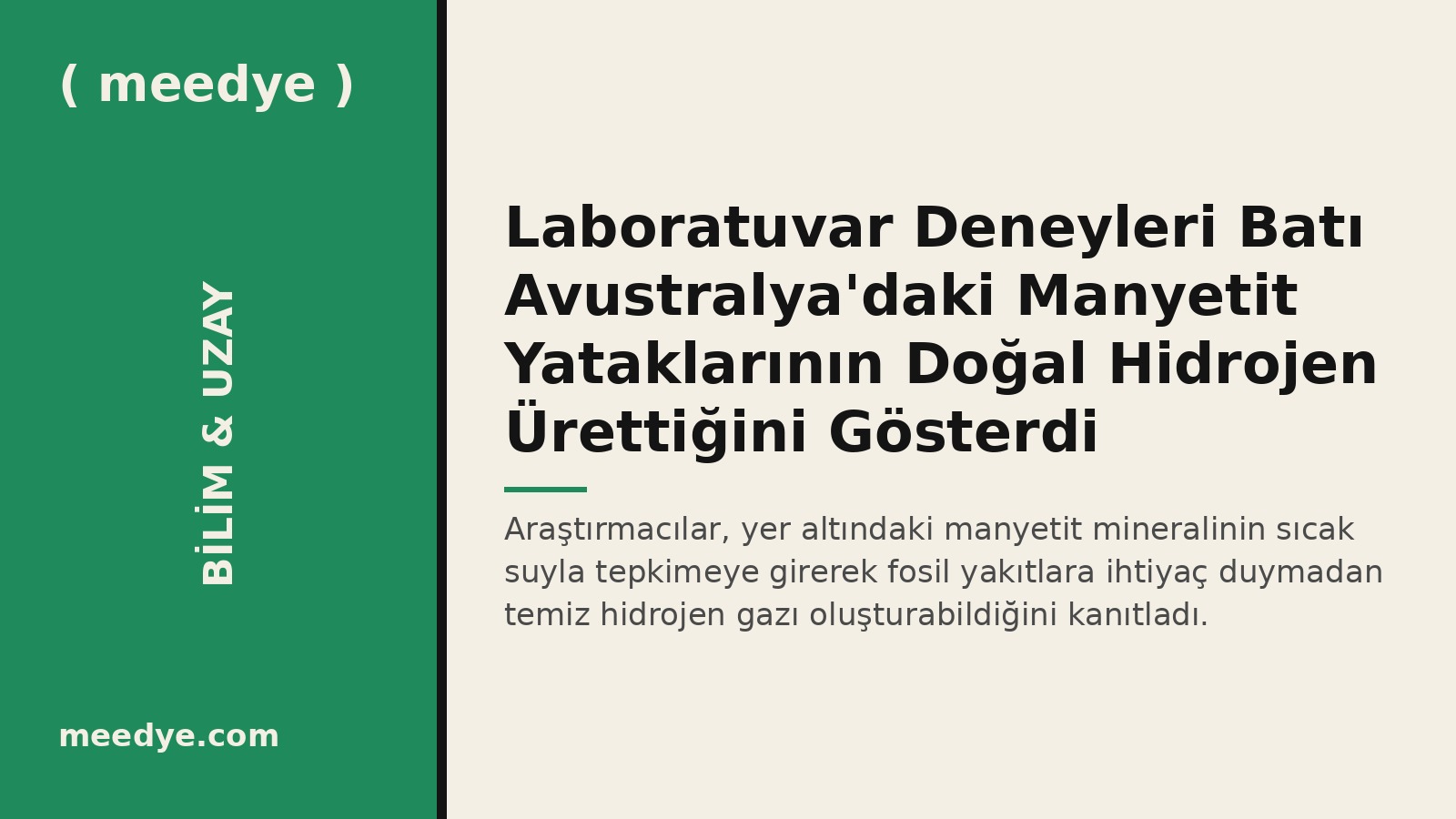 Laboratuvar Deneyleri Batı Avustralya'daki Manyetit Yataklarının Doğal Hidrojen Ürettiğini Gösterdi — Meedye editoryal görseli