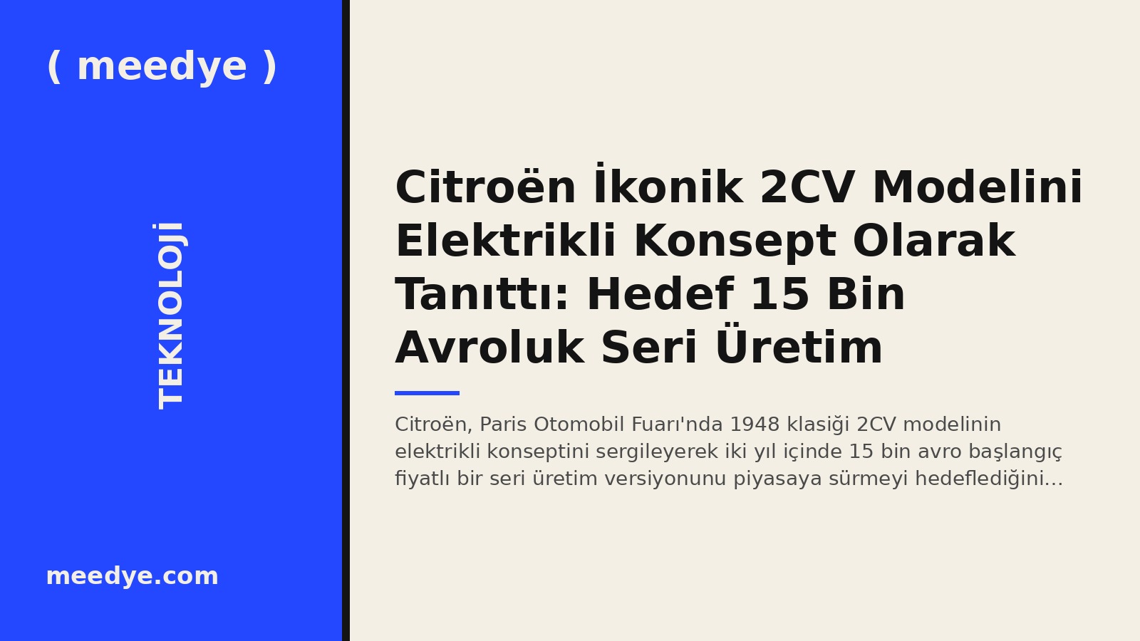 Citroën İkonik 2CV Modelini Elektrikli Konsept Olarak Tanıttı: Hedef 15 Bin Avroluk Seri Üretim — Meedye editoryal görseli