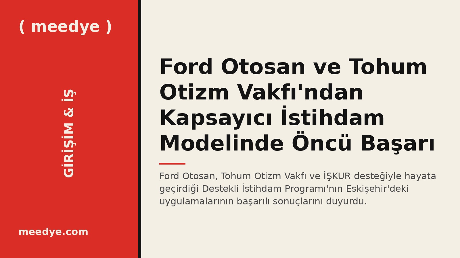 Ford Otosan ve Tohum Otizm Vakfı'ndan Kapsayıcı İstihdam Modelinde Öncü Başarı — Meedye editoryal görseli