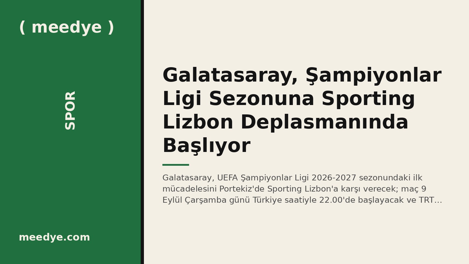 Galatasaray, Şampiyonlar Ligi Sezonuna Sporting Lizbon Deplasmanında Başlıyor — Meedye editoryal görseli