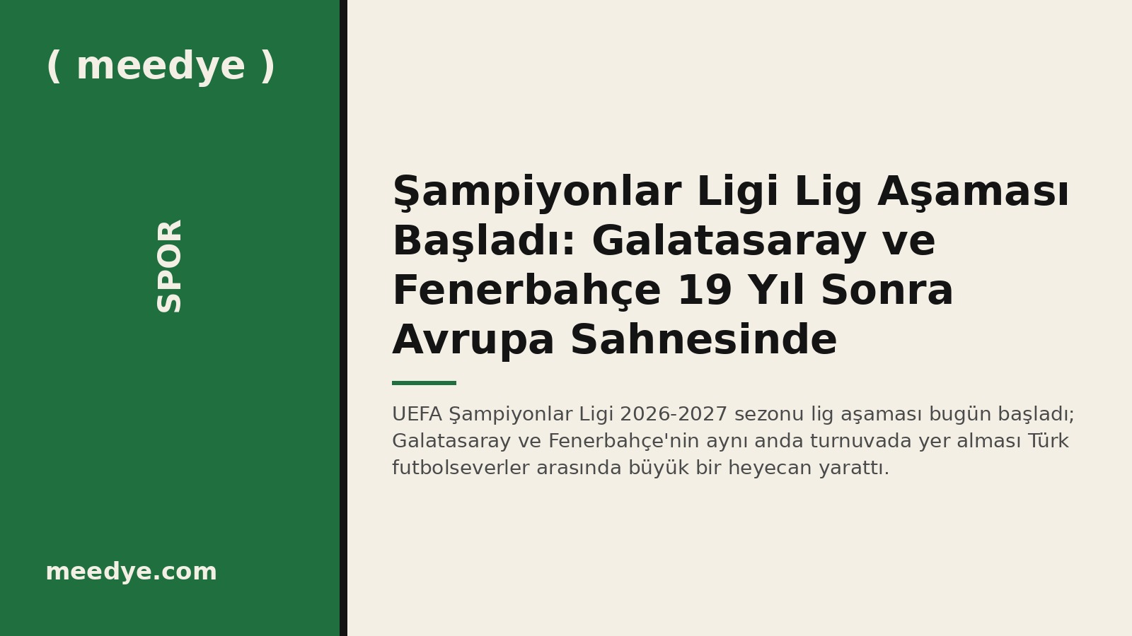 Şampiyonlar Ligi Lig Aşaması Başladı: Galatasaray ve Fenerbahçe 19 Yıl Sonra Avrupa Sahnesinde — Meedye editoryal görseli