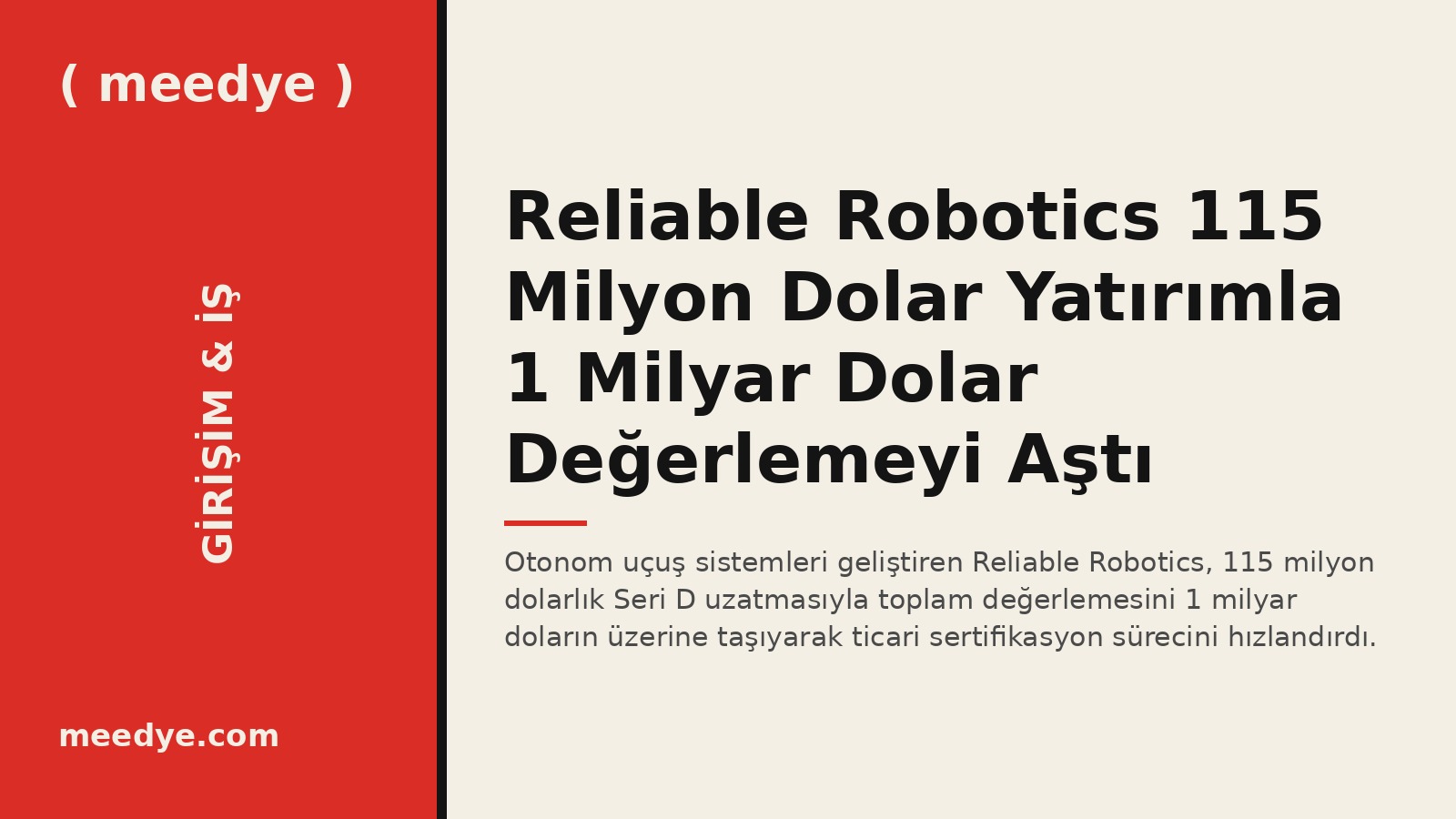 Reliable Robotics 115 Milyon Dolar Yatırımla 1 Milyar Dolar Değerlemeyi Aştı — Meedye editoryal görseli