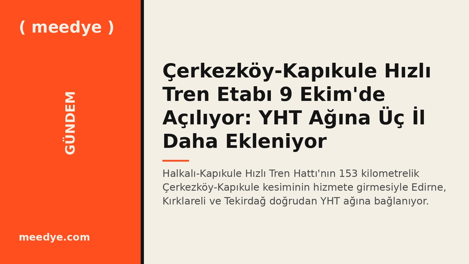 Çerkezköy-Kapıkule Hızlı Tren Etabı 9 Ekim'de Açılıyor: YHT Ağına Üç İl Daha Ekleniyor — Meedye editoryal görseli