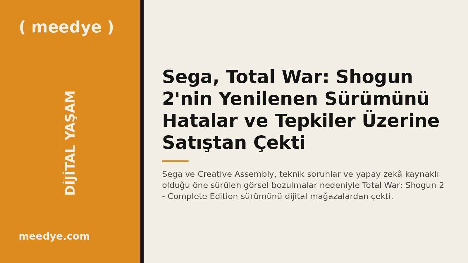Sega, Total War: Shogun 2'nin Yenilenen Sürümünü Hatalar ve Tepkiler Üzerine Satıştan Çekti — Meedye editoryal görseli