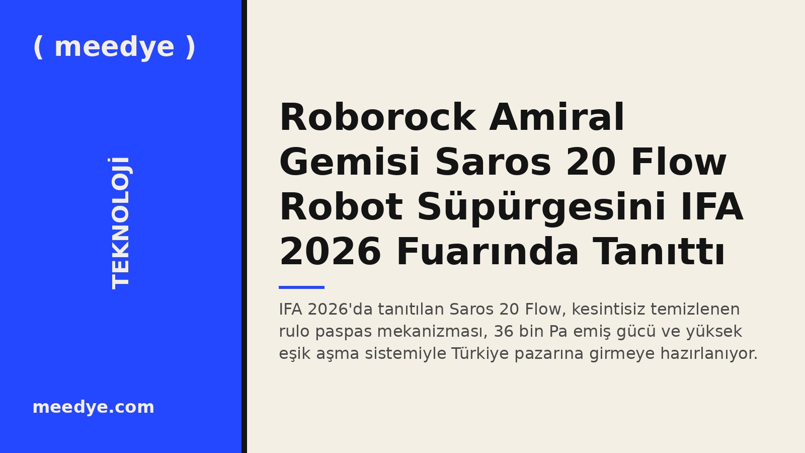Roborock Amiral Gemisi Saros 20 Flow Robot Süpürgesini IFA 2026 Fuarında Tanıttı — Meedye editoryal görseli