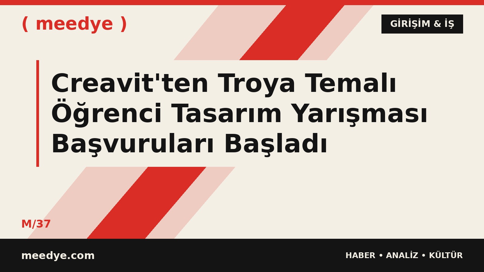 Creavit'ten Troya Temalı Öğrenci Tasarım Yarışması Başvuruları Başladı — Meedye editoryal görseli