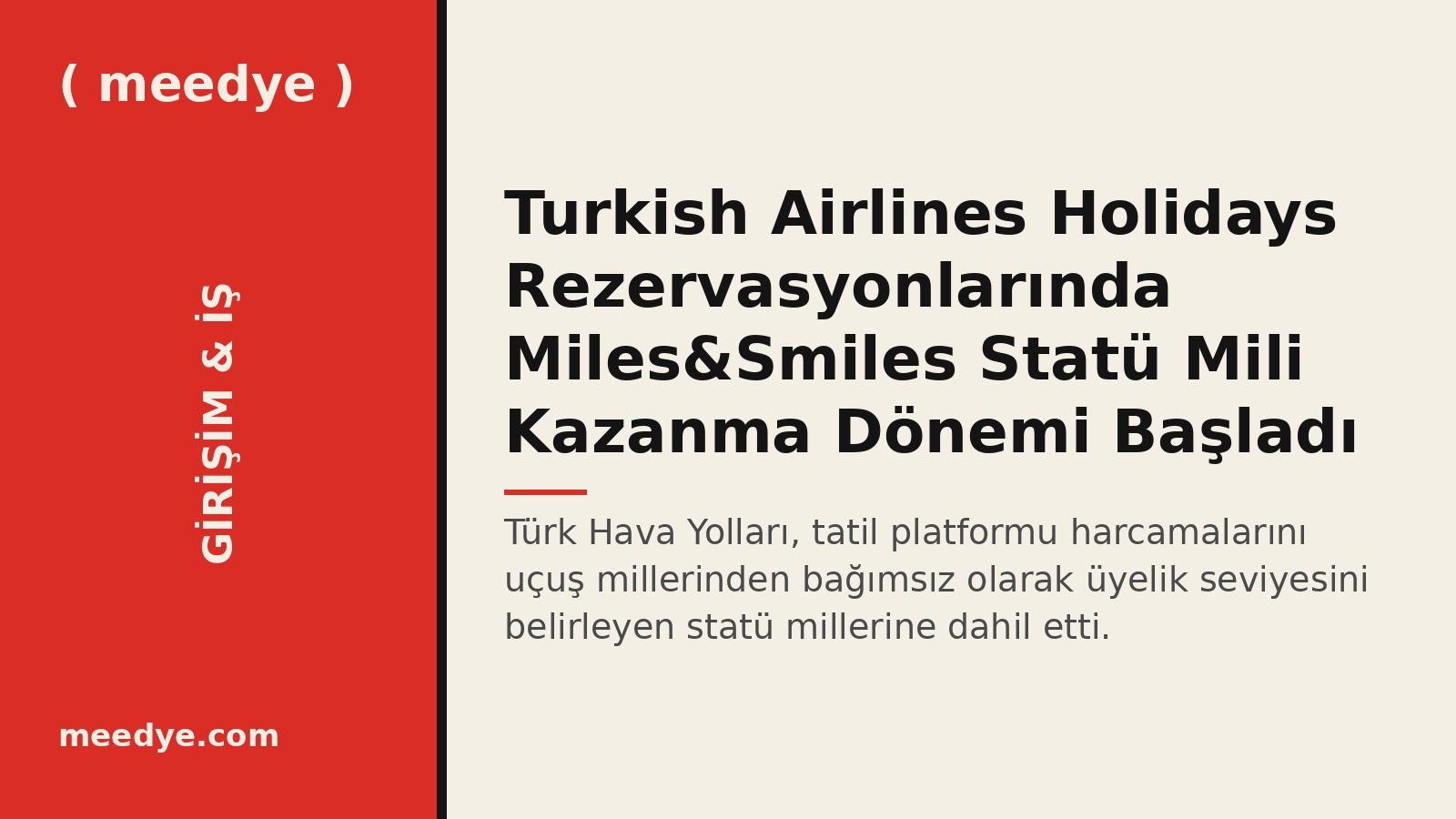 Turkish Airlines Holidays Rezervasyonlarında Miles&Smiles Statü Mili Kazanma Dönemi Başladı — Meedye editoryal görseli